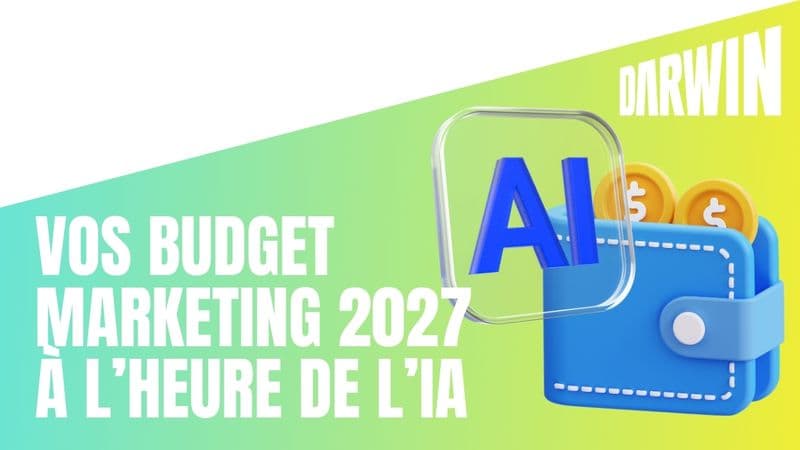Préparer son budget marketing 2027 à l'heure de l'IA